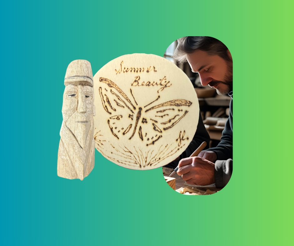 Wood-working, carving, burning