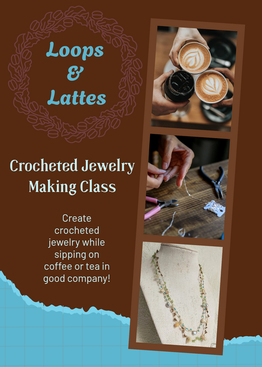 08/30, 2:30pm, Loops & Lattes-Jewelry making