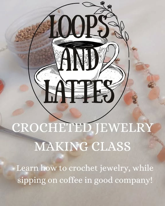 02/07/26, 3:00pm, Loops & Lattes-Jewelry making